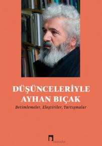 Düşünceleriyle Ayhan Bıçak